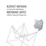 Kunst Meran/ Merano Arte „L’Arte non trema“